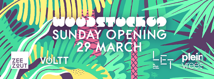 Sunday Opening w/ Voltt, Pleinvrees, ZeeZout & Les Enfants Terribles