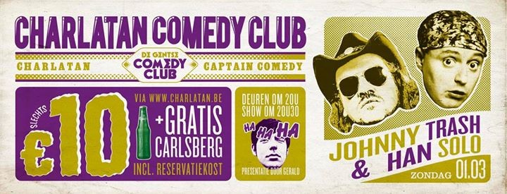 Johnny Trash & Han Solo – Charlatan Comedy Club – zo 1/3